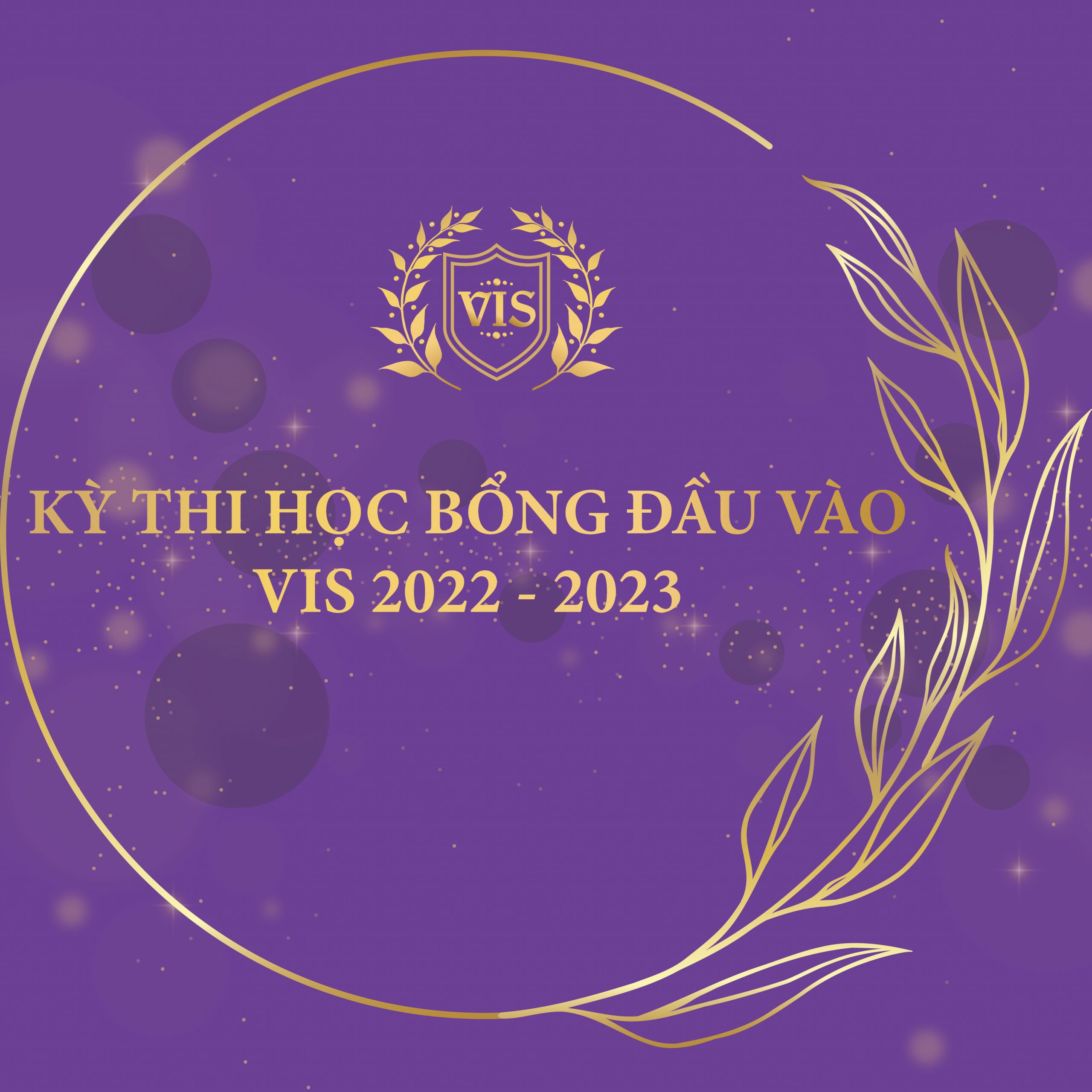 KẾT QUẢ KỲ THI “HỌC BỔNG ĐẦU VÀO VIS 2022”