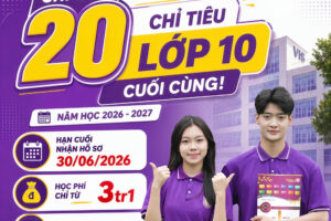 THÔNG BÁO TIẾP NHẬN HỒ SƠ XÉT TUYỂN LỚP 10 NĂM HỌC 2026 – 2027