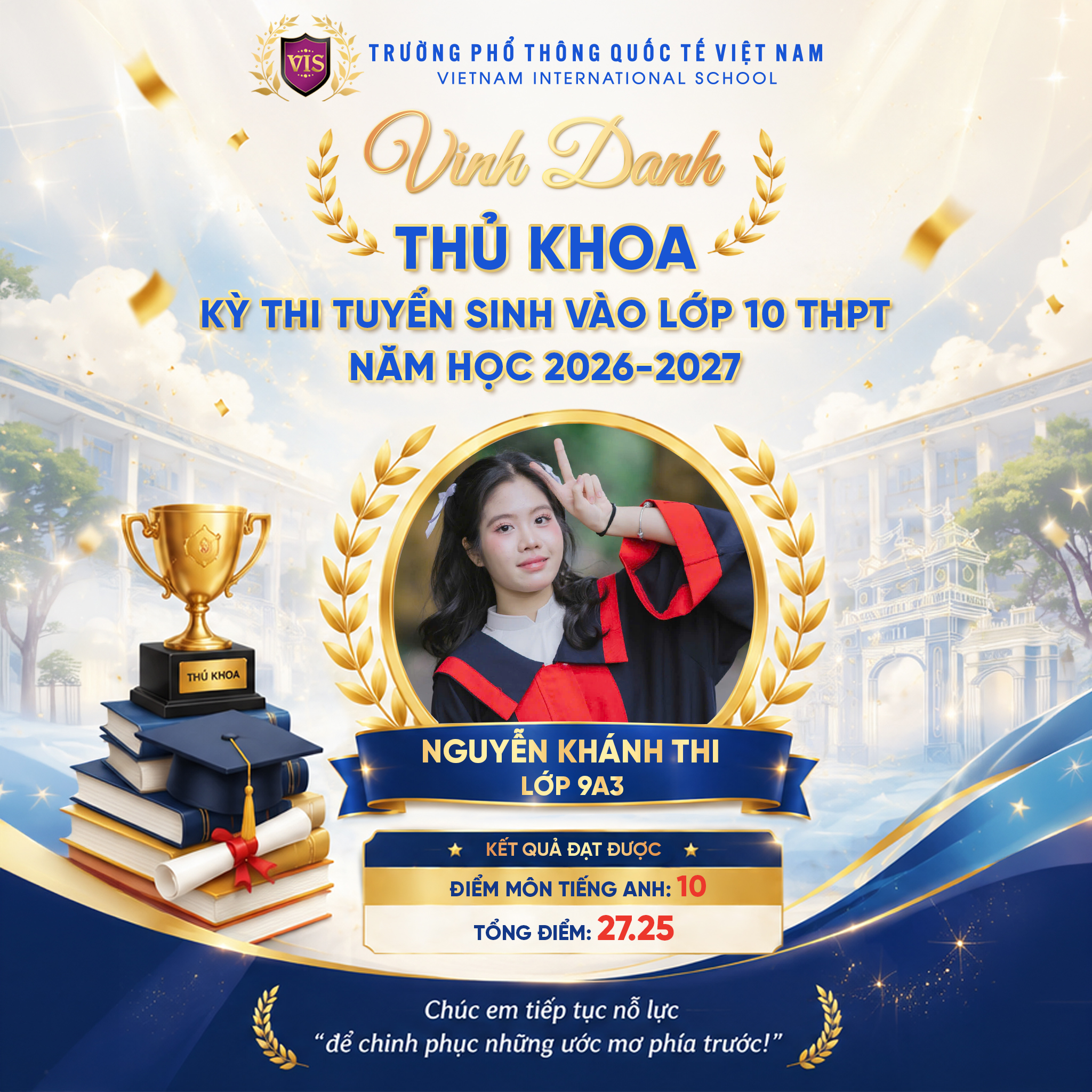 VINH DANH THỦ KHOA VÀ CÁC BẠN HỌC SINH ĐẠT THÀNH TÍCH CAO TRONG KỲ THI TUYỂN SINH VÀO LỚP 10 THPT NĂM HỌC 2026 – 2027
