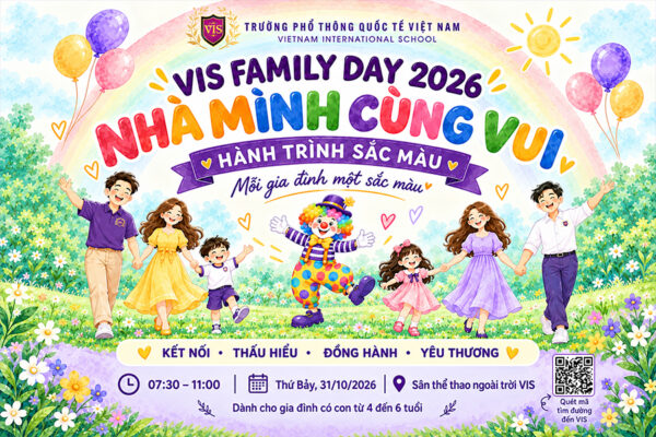 NGÀY HỘI GIA ĐÌNH VIS 2026 – HÀNH TRÌNH SẮC MÀU: MỖI GIA ĐÌNH MỘT SẮC MÀU, CÙNG NHAU TẠO NÊN ĐẠI GIA ĐÌNH VIS HẠNH PHÚC