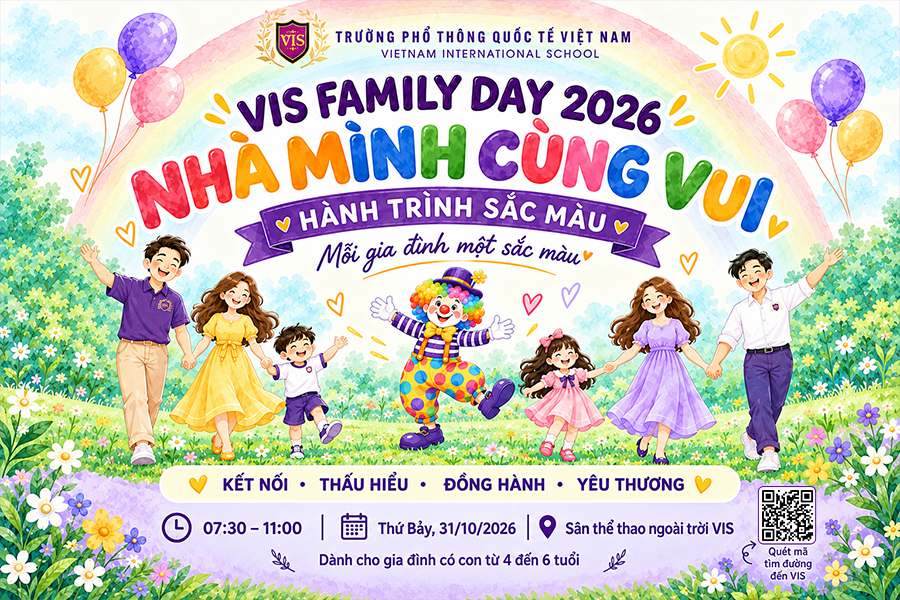 NGÀY HỘI GIA ĐÌNH VIS 2026 – HÀNH TRÌNH SẮC MÀU: MỖI GIA ĐÌNH MỘT SẮC MÀU, CÙNG NHAU TẠO NÊN ĐẠI GIA ĐÌNH VIS HẠNH PHÚC